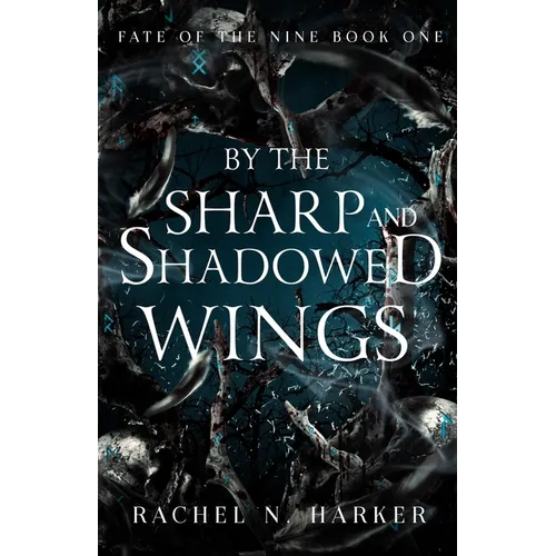 By the Sharp and Shadowed Wings