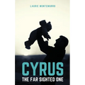Cyrus the Far Sighted One