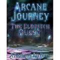Arcane Journey - The Eldritch Quest: A Narrative Art Book