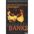 The Relation of My Imprisonment: A Fiction