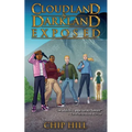 Cloudland & Darkland Exposed