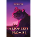 A Lioness's Promise