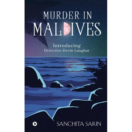 Murder in Maldives: Introducing Detective Devin Langhar
