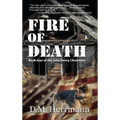 Fire of Death: Book Four of the John Henry Chronicles