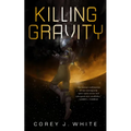 Killing Gravity