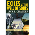 Exiles at the Well of Souls (Well World Saga: Volume 2)