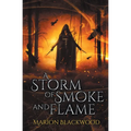 A Storm of Smoke and Flame