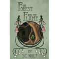 The Forest and the Flame