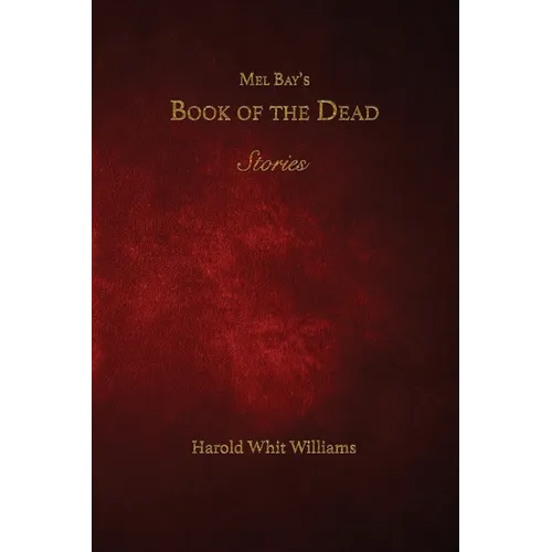 Mel Bay's Book of the Dead