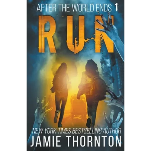 After the World Ends: Run (Book 1)