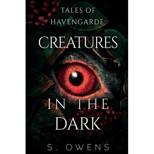 Tales of Havengarde: Creatures in the Dark
