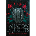 Shadow Knights: Knights of the Realm, Book 2
