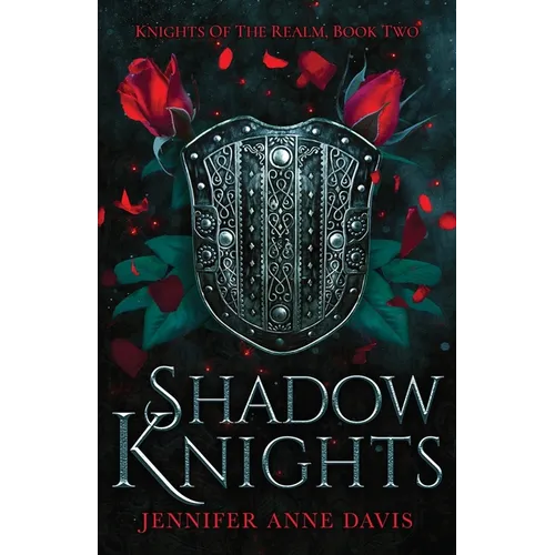 Shadow Knights: Knights of the Realm, Book 2