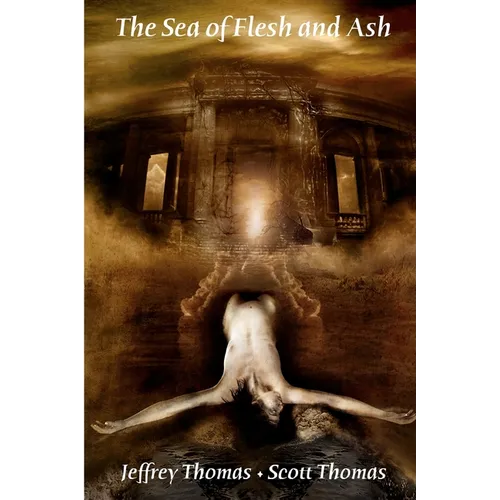 The Sea of Flesh and Ash - Paperback