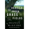 Across the Green Grass Fields