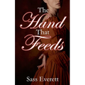 The Hand That Feeds