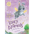 Bella the Bunny: Fairy Animals of Misty Wood
