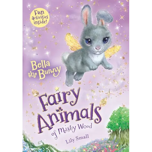 Bella the Bunny: Fairy Animals of Misty Wood