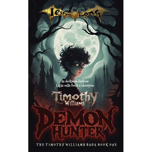 Timothy Williams: Demon Hunter