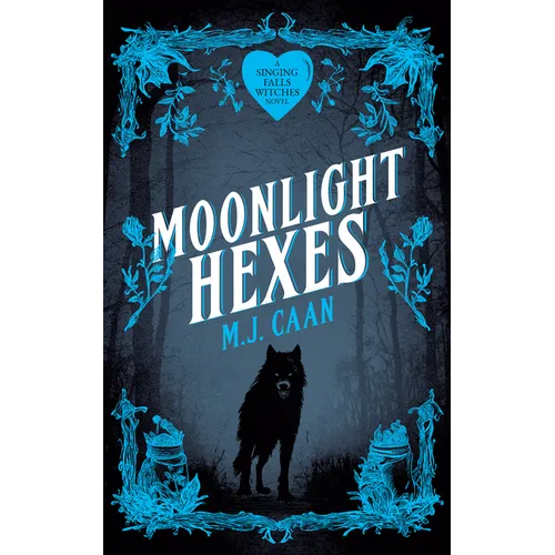 Moonlight Hexes: Singing Falls Witches: Book Five