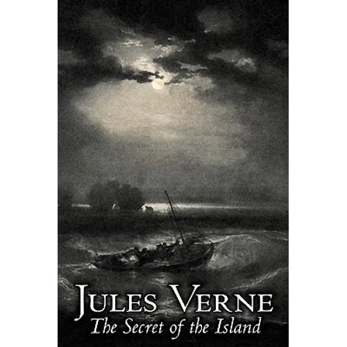 The Secret of the Island by Jules Verne, Fiction, Fantasy & Magic