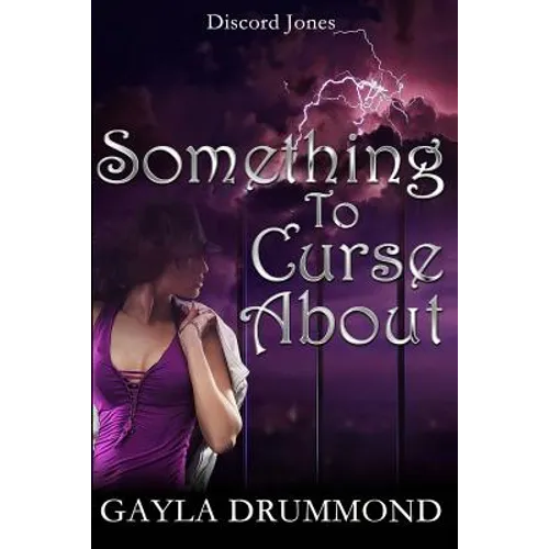 Something to Curse About: A Discord Jones Novel