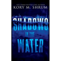Shadows in the Water: A Lou Thorne Thriller