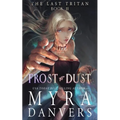 Frost to Dust