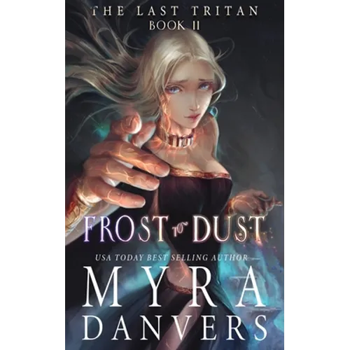 Frost to Dust