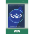 Black Wolf [16pt Large Print Edition]