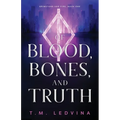 Of Blood, Bones, and Truth