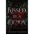 Kissed by a Demon: A Dark Fantasy Romance