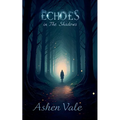 Echoes in the Shadows