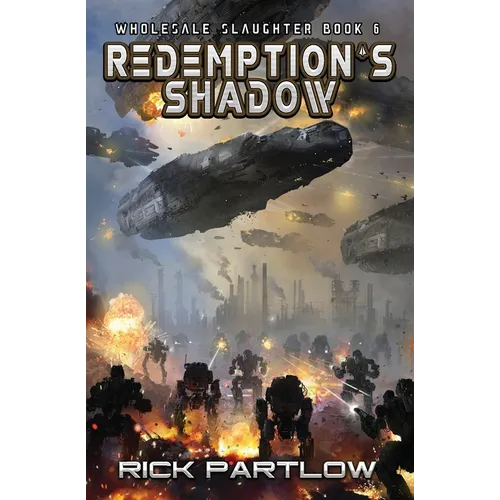 Redemption's Shadow: Wholesale Slaughter Book Six
