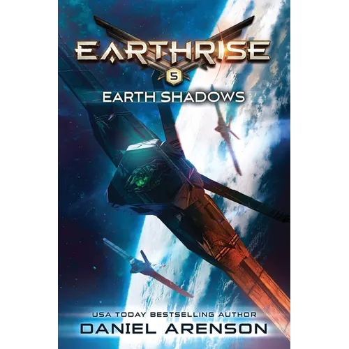 Earth Shadows: Earthrise Book 5