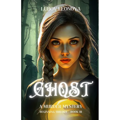 Ghost: A Murder Mystery