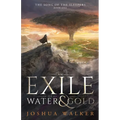 An Exile of Water & Gold