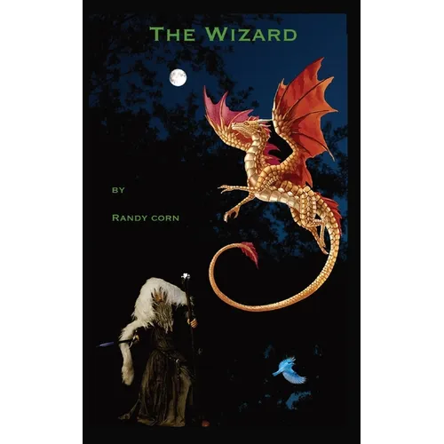 The Wizard: Chapters 1-3 with Bonus Stories - Paperback