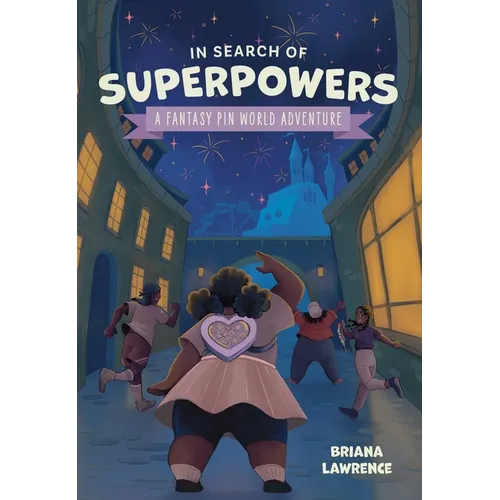 In Search of Superpowers: A Fantasy Pin World Adventure: Volume 1