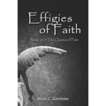 Effigies of Faith: Book 10 of The Quietus of Fate