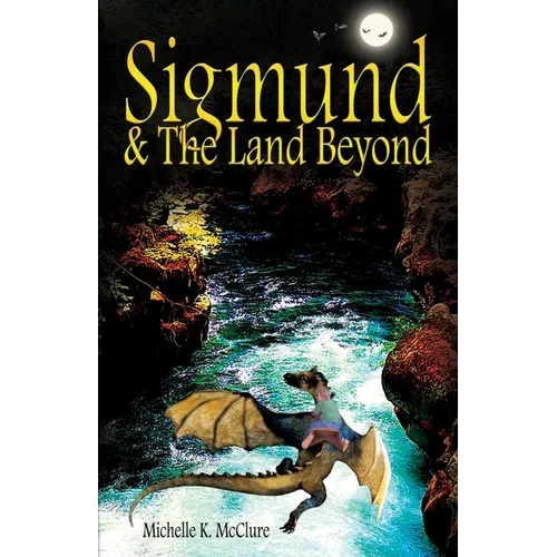 Sigmund & The Land Beyond