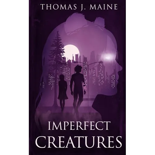 Imperfect Creatures