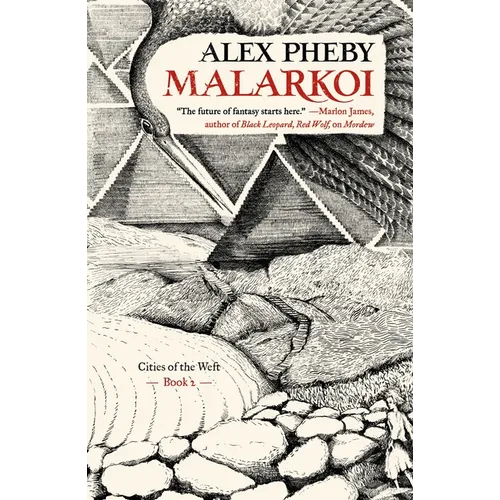 Malarkoi: Cities of the Weft, Book 2