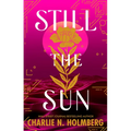 Still the Sun