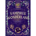Vampires in Wonderland: The Complete Series