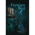 Foreign Soil: Volume I