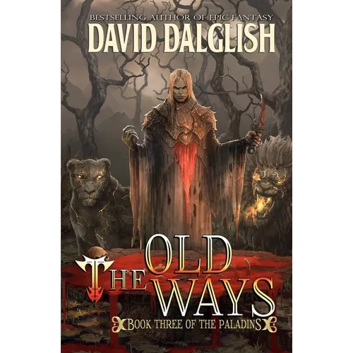 The Old Ways: The Paladins #3