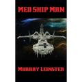 Med Ship Man: A Positronic Book