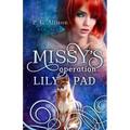 Missy's Operation Lily Pad