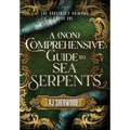 A (Non) Comprehensive Guide to Sea Serpents